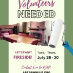 Let's Paint Fireside! Volunteers needed! July 28 - 30